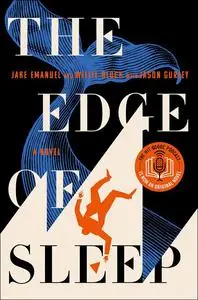 The Edge of Sleep: A Novel