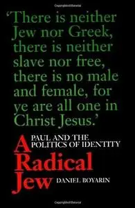 A Radical Jew: Paul and the Politics of Identity