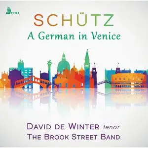 David de Winter & The Brook Street Band - Schütz: A German in Venice (2024)