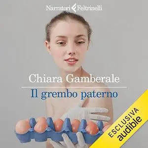 «Il grembo paterno» by Chiara Gamberale