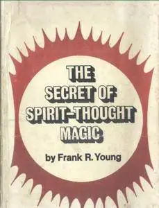 The Secret of Spirit-Thought Magic