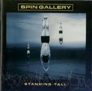 Spin Gallery - Standing Tall (2004)