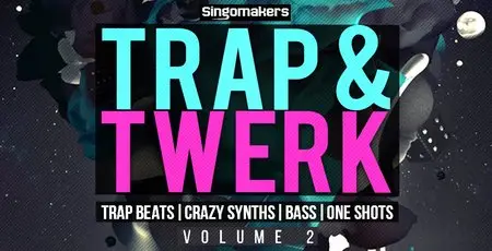 Singomakers Trap and Twerk Vol.2 WAV REX Ni Massive