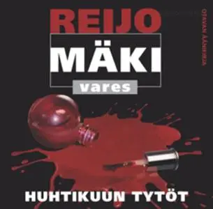 «Huhtikuun tytöt» by Reijo Mäki