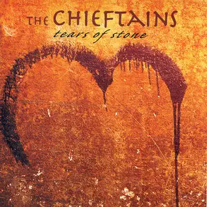 The Chieftains - Tears of Stone (1999)