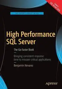 High Performance SQL Server: The Go Faster Book [Repost]