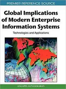 Global Implications of Modern Enterprise Information Systems: Technologies and Applications