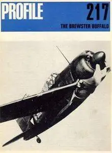 The Brewster Buffalo (Aircraft Profile Number 217)