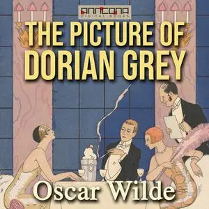 «The Picture of Dorian Grey 1891» by Oscar Wilde