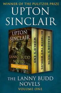 «The Lanny Budd Novels Volume One» by Upton Sinclair