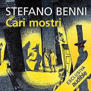 «Cari mostri» by Stefano Benni