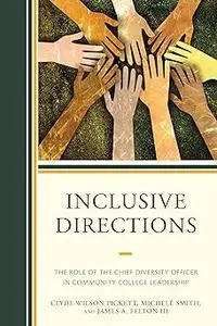 Inclusive Directions: The Role of the Chief Diversity Officer in Community College Leadership