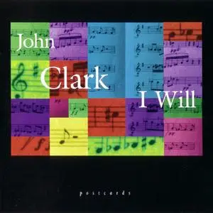 John Clark - I Will (1997)