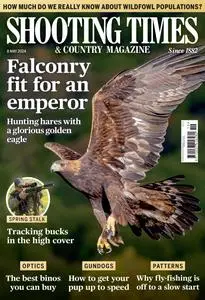 Shooting Times & Country - Issue 461 - 8 May 2024