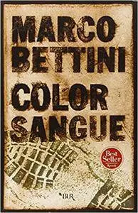 Marco Bettini - Color sangue