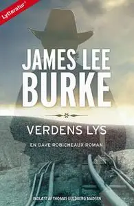 «Verdens lys» by James Lee Burke