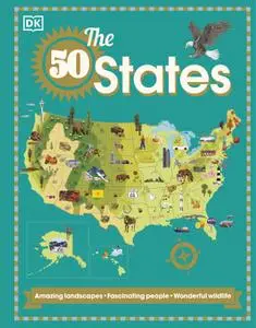 The 50 States: Amazing landscapes. Fascinating people. Wonderful wildlife