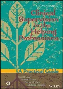 Clinical Supervision in the Helping Professions: A Practical Guide, 2 edition
