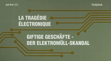 (Arte) La tragédie électronique (2014)