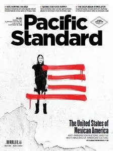 Pacific Standard - March - April 2017