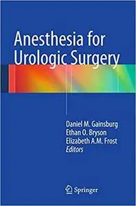 Anesthesia for Urologic Surgery