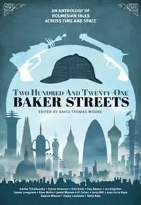 «Two Hundred and Twenty-One Baker Streets» by Adrian Tchaikovsky