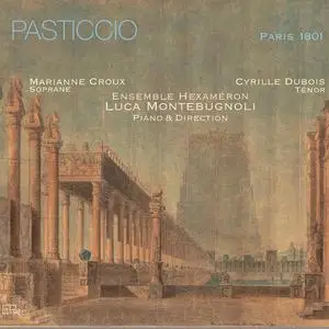 Marianne Croux, Cyrille Dubois, Ensemble Hexaméron & Luca Montebugnoli - Pasticcio (2024)