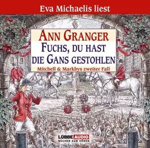 Ann Granger - Fuchs, du hast die Gans gestohlen