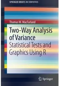 Two-Way Analysis of Variance: Statistical Tests and Graphics Using R [Repost]
