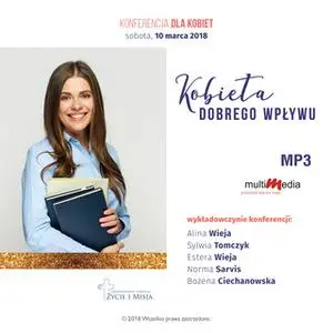 «Kobieta dobrego wpływu» by Alina Wieja,Bożena Ciechanowska,Sylwia Tomczyk,Norma Sarvis,Estera Wieja