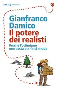 Gianfranco Damico - Il potere dei realisti