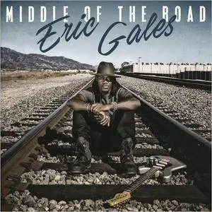 Eric Gales - Middle Of The Road (2017)