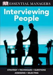 DK Essential Managers: Interviewing People