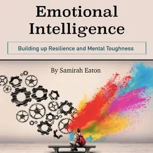 «Emotional Intelligence» by Samirah Eaton
