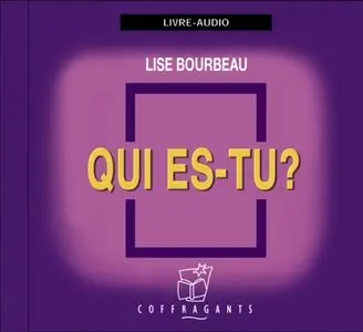 Lise Bourbeau, "Qui es-tu ?" 2 CD audio
