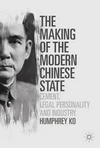 The Making of the Modern Chinese State: Cement, Legal Personality and Industry [Repost]