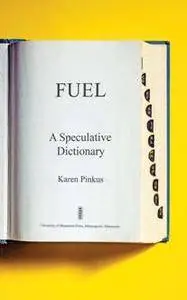 Fuel : A Speculative Dictionary