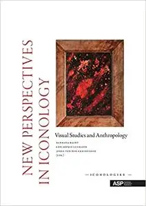 New Perspectives in Iconology: Visual Studies and Anthropology