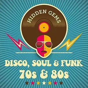 VA - Hidden Gems: Disco, Soul And Funk 70s And 80s (2018)