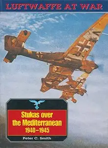 Stukas Over the Mediterranean, 1940-45
