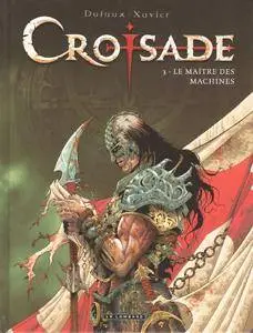 Croisade - 03 - le maître des machines