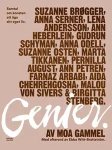 «Genier : Samtal om konsten att äga sitt eget liv» by Moa Gammel
