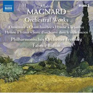 Philharmonisches Orchester Freiburg & Fabrice Bollon - Magnard: Orchestral Works (2020)