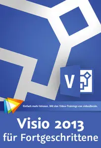  Visio 2013 für Fortgeschrittene Shapes, Schablonen und Vorlagen
