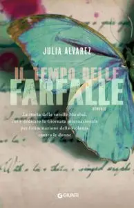 Julia Alvarez - Il tempo delle farfalle