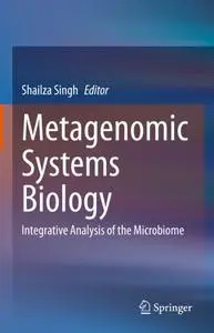 Metagenomic Systems Biology: Integrative Analysis of the Microbiome