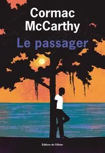 Cormac McCarthy, "Le passager"