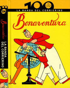 100 Anni di Fumetto Italiano - Volume 24 – Bonaventura La banda del Corrierino (2010)