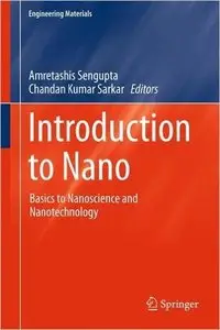 Introduction to Nano: Basics to Nanoscience and Nanotechnology (Repost)