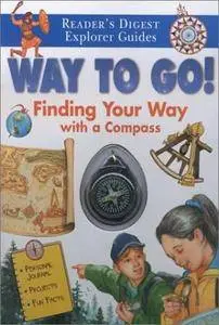 Way to Go!: Finding Your Way with a Compass